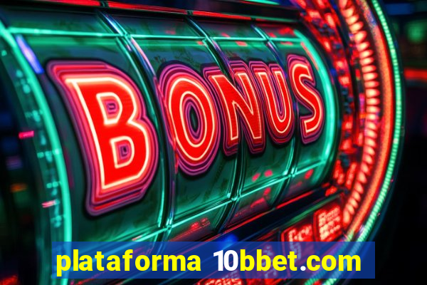 plataforma 10bbet.com